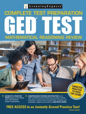 GED Test Mathematical Reasoning Review【電子書籍】[ LearningExpress ]