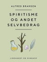 Spiritisme og andet selvbedrag【電子書籍】