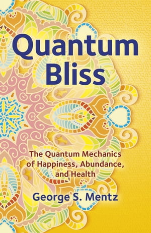 Quantum Bliss