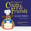 Adventures of Coup &FriendsŻҽҡ[ Susan McKallor ]