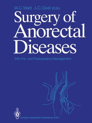 Surgery of Anorectal Diseases