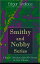 Smithy and Nobby Series: 6 Book Collection with 90+ Stories in One Volume From the prolific author known for the creation of King Kong, The Four Just Men, Detective Sgt. Elk, Mr. J. G. Reeder, Educated Evans, The Black Abbot, The DaffodiŻҽҡ