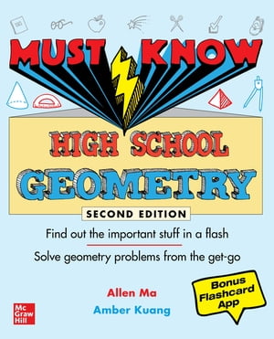 Must Know High School Geometry, Second Edition【電子書籍】 Allen Ma
