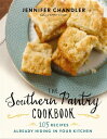 The Southern Pantry Cookbook 105 Recipes Already
