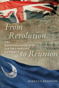 From Revolution to Reunion The Reintegration of the South Carolina Loyalists