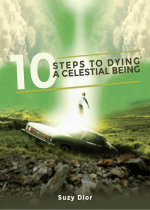 10 Steps to dying a Celestial Being【電子書