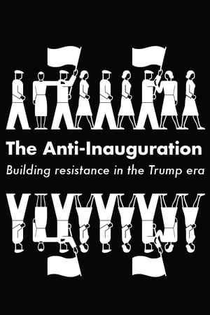 The Anti-Inauguration