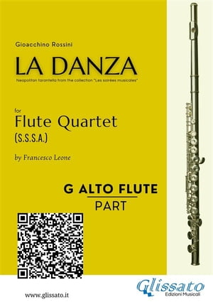 Alto Flute in G part of "La Danza" tarantella by Rossini for Flute Quartet for intermediate players【電子書籍】[ Gioacchino Rossini ]