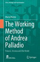 The Working Method of Andrea Palladio Palaces, V