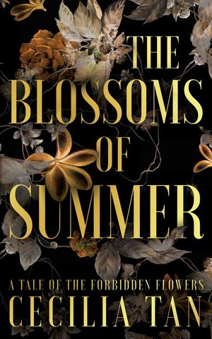 The Blossoms of Summer A Tale of the Forbidden FlowersŻҽҡ[ Cecilia Tan ]
