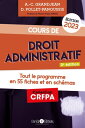 Cours de droit administratif 2023 Tout le programme en 55 fiches et sch?mas