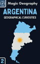 Argentina Geographical Curiosities, #2【電子