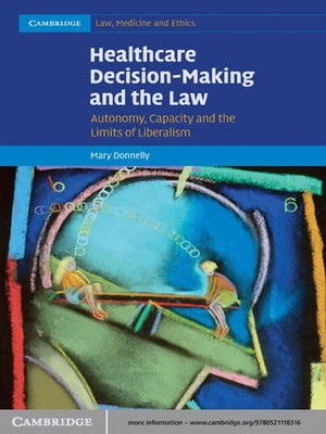 Healthcare Decision-Making and the Law