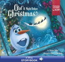 Frozen: Olaf's Night Before Christmas A Disney Read-Along Narrated by Olaf!