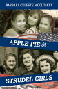 ŷKoboŻҽҥȥ㤨Apple Pie and Strudel Girls: 2nd EditionŻҽҡ[ Barbara Celeste McCloskey ]פβǤʤ396ߤˤʤޤ