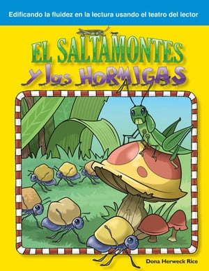 El saltamontes y las hormigas【電子書籍】[ Rice Dona Herweck ]