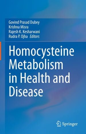 Homocysteine Metabolism in Health and Disease