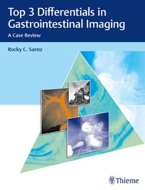 Top 3 Differentials in Gastrointestinal Imaging