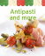 Antipasti and more