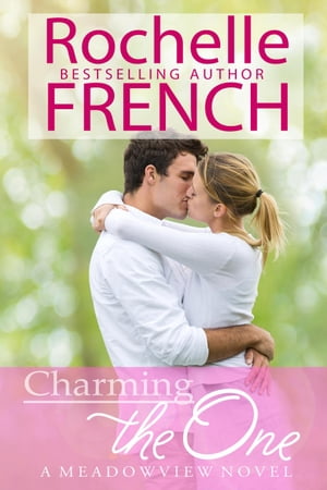 Not QUITE a Charmer The Meadowview Series, #6【電子書籍】[ Rochelle French ]