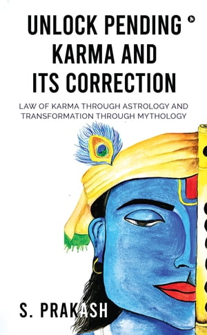 Unlock Pending Karma and Its Correction Law of Karma through Astrology...