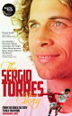 The Sergio Torres Story From the Brick Factory to Old Trafford【電子書籍】 Sergio Torres
