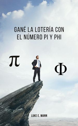 Gané la lotería con los números pi y phi