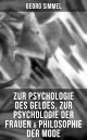 Zur Psychologie des Geldes, Zur Psychologie der Frauen & Philosophie der Mode