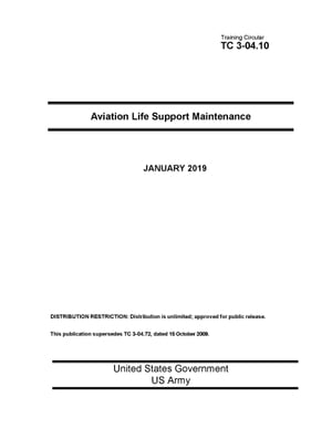 Training Circular TC 3-04.10 Aviation Life Support Maintenance January 2019