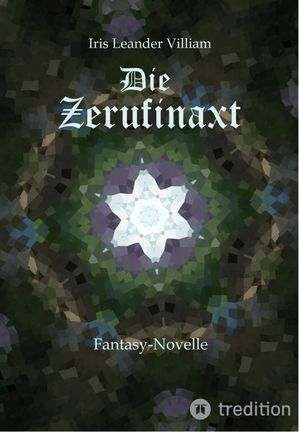 ŷKoboŻҽҥȥ㤨Die Zerufinaxt Fantasy-NovelleŻҽҡ[ Iris Leander Villiam ]פβǤʤ390ߤˤʤޤ