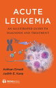 Acute Leukemia An Illustrated Guide to Diagnosis and Treatment【電子書籍】