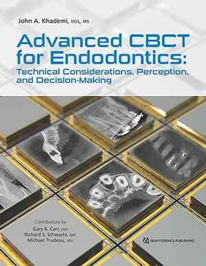 Advanced CBCT for Endodontics Technical Considerations, Perception, and Decision-MakingŻҽҡ[ John A Khademi ]