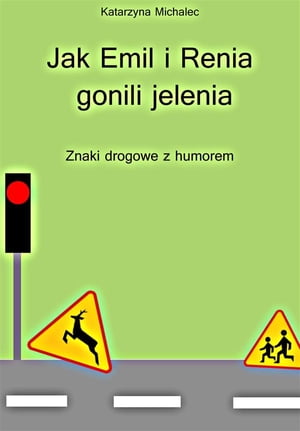 Jak Emil i Renia gonili jelenia