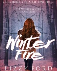 Winter Fire (#3, Witchling Series)