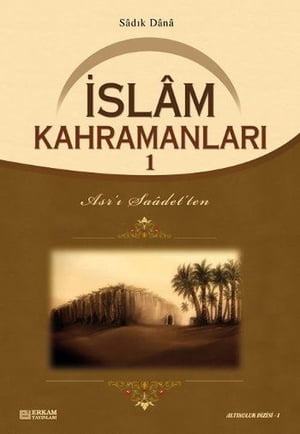 İslam Kahramanları 1