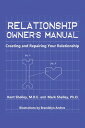 ŷKoboŻҽҥȥ㤨Relationship Owner's Manual Creating and Repairing Your RelationshipŻҽҡ[ Kent Shelley M.R.E. ]פβǤʤ452ߤˤʤޤ