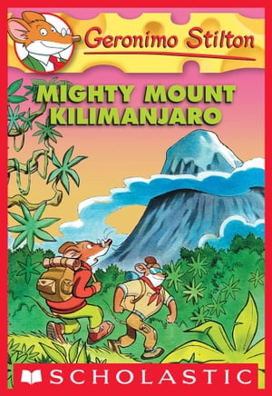 ŷKoboŻҽҥȥ㤨Mighty Mount KilimanjaroŻҽҡ[ Geronimo Stilton ]פβǤʤ426ߤˤʤޤ