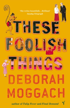 These Foolish Things【電子書籍】 Deborah Moggach