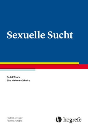 Sexuelle Sucht【電子書籍】[ Rudolf Stark ]