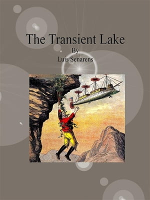 The Transient Lake