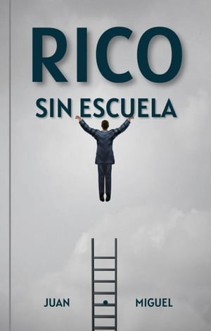 Rico sin Escuela