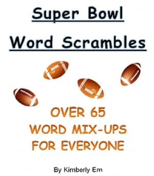 Super Bowl Word Scrambles: The Big Game - Over 6