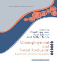 Unemployment and Social Exclusion Landscapes of Labour inequality and Social Exclusion