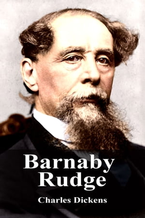 Barnaby Rudge【電子書籍】[ Charles Dickens ]