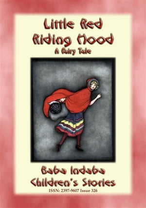 LITTLE RED RIDING HOOD - A European Fairy Tale B