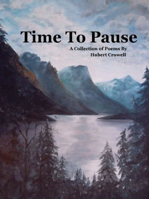 Time to Pause【電子書籍】[ Hubert Crowell 