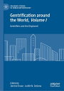 Gentrification around the World, Volume I Gentrifiers and the Displaced【電子書籍】