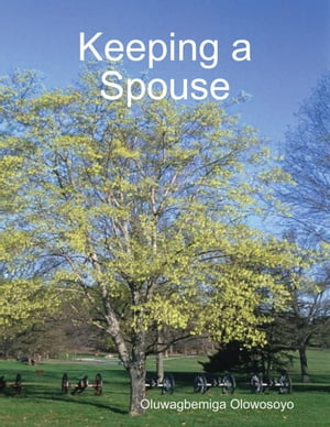 Keeping a Spouse