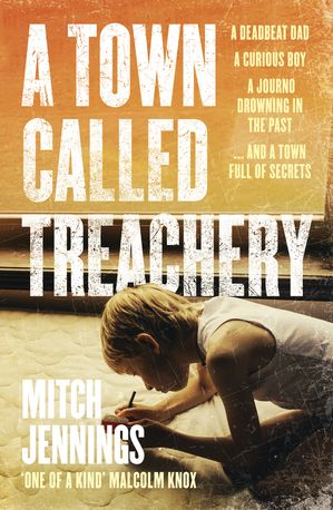 A Town Called Treachery A gripping, big hearted 