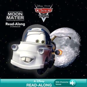 Cars Toons: Moon Mater Read-Along Storybook【電子書籍】 Disney Books